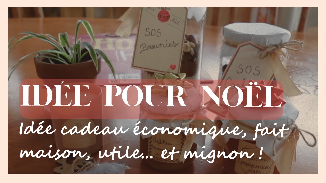 IDÉE CADEAU NOËL / Economique, utile, fait maison,...